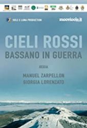 Cieli Rossi Bassano in Guerra